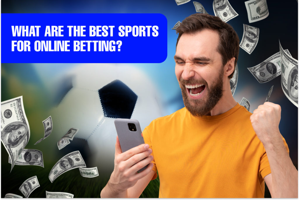 What are the Best Sports for Online Betting?